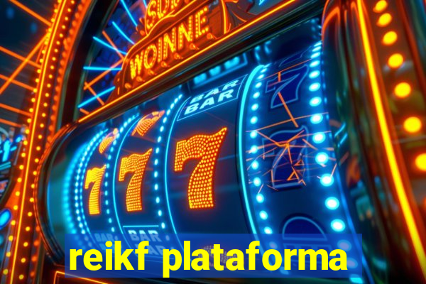 reikf plataforma